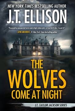 portada The Wolves Come at Night: A Taylor Jackson Novel (in English)