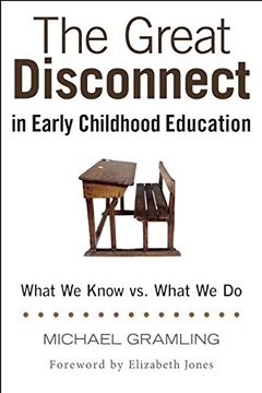portada The Great Disconnect in Early Childhood Education: What We Know vs. What We Do