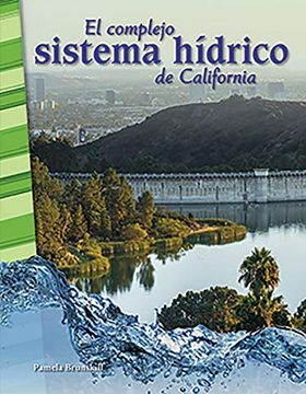 portada El Complejo Sistema Hídrico de California ( California's Complex Water System)