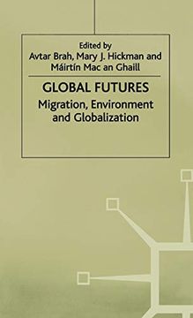 portada Global Futures: Migration, Environment and Globalization (Explorations in Sociology. ) (en Inglés)