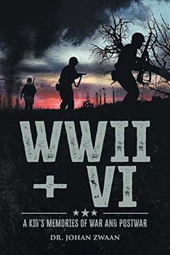 portada Wwii + vi: A Kid's Memories of war and Postwar (in English)