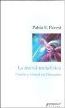 portada Moral Metafisica Pasion y Virtud en Descartes (in Spanish)