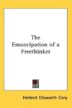 portada the emancipation of a freethinker (in English)