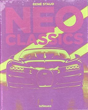 portada Neo Classics: From Factory to Legendary in 0 Seconds (en Inglés)