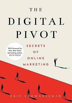 portada The Digital Pivot: Secrets of Online Marketing (in English)