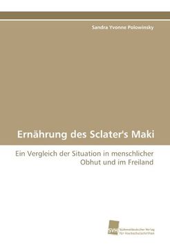 portada Ernährung des Sclater's Maki: Ein Vergleich der Situation in menschlicher Obhut und im Freiland