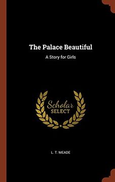 portada The Palace Beautiful: A Story for Girls