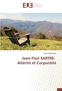 portada Jean-Paul SARTRE: Altérité et Corporéité