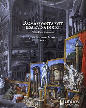 portada Roma Quanta Fuit Ipsa Ruina Docet (in Spanish)