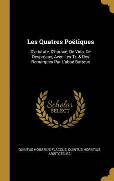 portada Les Quatres Poëtiques: D'aristote, D'horace, de Vida, de Despréaux, Avec les tr. & des Remarques par L'abbé Batteux 