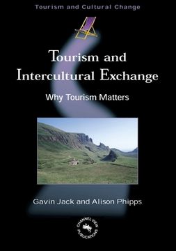 portada Tourism and Intercultural Exchange: Why Tourism Matters (en Inglés)