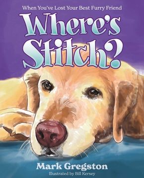 portada Where's Stitch?: When You've Lost Your Best Furry Friend (en Inglés)