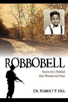 portada robbobell: scars of a painful but wonderful past (en Inglés)