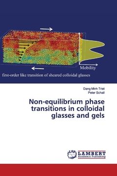 portada Non-equilibrium phase transitions in colloidal glasses and gels (in English)