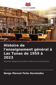 portada Histoire de l'enseignement général à Las Tunas de 1959 à 2023 (en Francés)
