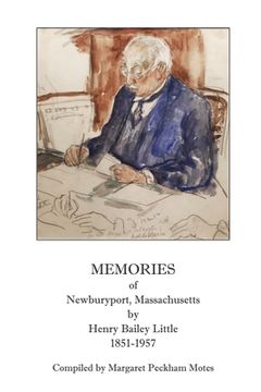portada Memories of Newburyport, Massachusetts, by Henry Bailey Little, 1851-1957