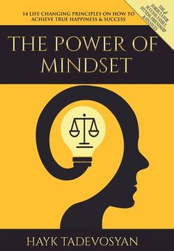 portada The Power of Mindset: 14 Life Changing Principles on How to Achieve True Happiness and Success (in English)