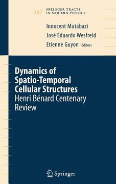 portada dynamics of spatio-temporal cellular structures: henri benard centenary review (en Inglés)