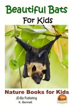 portada Beautiful Bats For Kids (en Inglés)