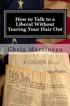 portada How to Talk to a Liberal Without Tearing Your Hair Out