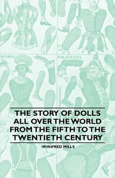 portada the story of dolls all over the world from the fifth to the twentieth century