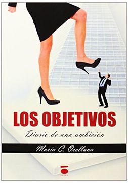 Los objetivos : diario de una ambición