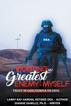 portada Fighting My Greatest Enemy, Myself (in English)