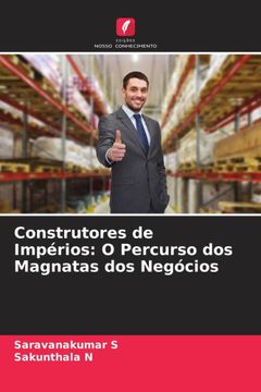 portada Construtores de Impérios: O Percurso dos Magnatas dos Negócios