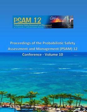 portada Proceedings of the Probabilistic Safety Assessment and Management (PSAM) 12 Conference - Volume 10 (en Inglés)