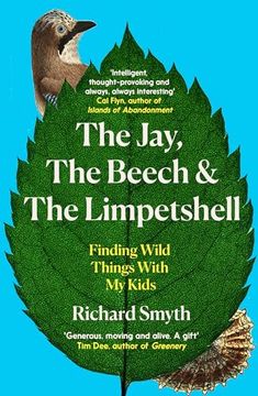 portada The Jay, the Beech and the Limpetshell: Finding Wild Things with My Kids (en Inglés)
