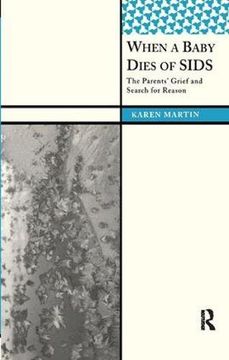portada When a Baby Dies of Sids: The Parents' Grief and Search for Reason (en Inglés)