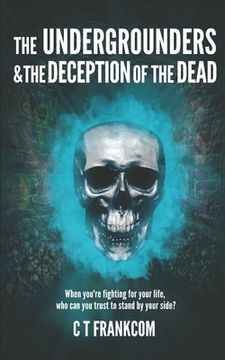 portada The Undergrounders & the Deception of the Dead (en Inglés)