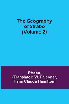 portada The Geography of Strabo (Volume 2) (en Inglés)