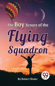 portada The Boy Scouts Of The Flying Squadron (en Inglés)