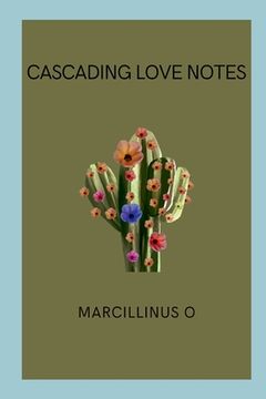 portada Cascading Love Notes (in English)
