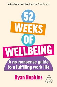 portada 52 Weeks of Wellbeing: A No-Nonsense Guide to a Fulfilling Work Life 