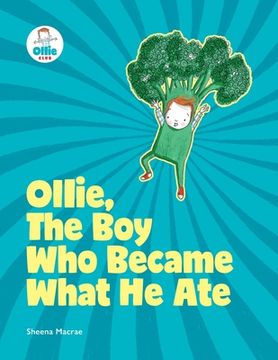 portada Ollie, The Boy Who Became What He Ate: Ollie Storybook (en Inglés)