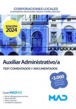 portada Auxiliar Administrativo/A de Corporaciones Locales. Test Comentados y Argumentados (in Spanish)