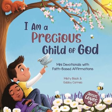 portada I Am a Precious Child of God: Mini Devotionals with Faith-Based Affirmations (en Inglés)