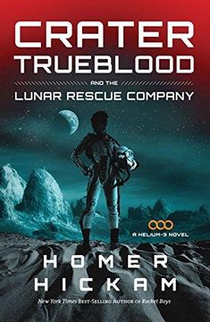 portada Crater Trueblood and the Lunar Rescue Company (A Helium-3 Novel) (in English)