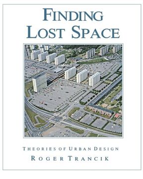 portada finding lost space: theories of urban design (in English)