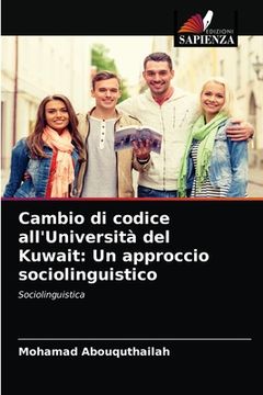 portada Cambio di codice all'Università del Kuwait: Un approccio sociolinguistico (en Italiano)
