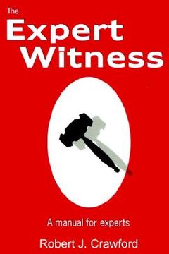 portada the expert witness: a manual for experts (en Inglés)