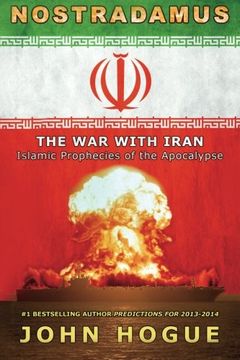 portada Nostradamus: The War with Iran (Islamic Prophecies of the Apocalypse)