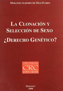 portada La clonacion y seleccion de sexo :derecho genetico?