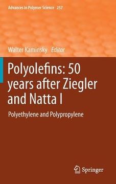 portada Polyolefins: 50 Years After Ziegler and Natta I: Polyethylene and Polypropylene (en Inglés)
