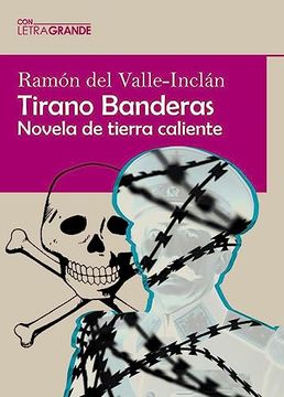 portada Tirano Banderas (Edición en Letra Grande) (in Spanish)