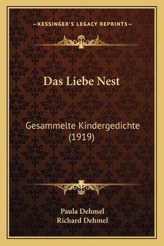portada Das Liebe Nest: Gesammelte Kindergedichte (1919) (en Alemán)