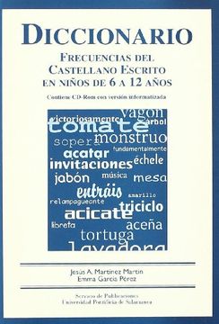 portada Diccionario: Frecuencias del Castellano Escrito en Niños de 6 a 1 2 Años (Incluye Cd-Rom) (in Spanish)