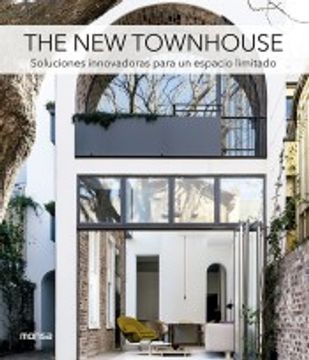 portada The New Townhouse: Soluciones Innovadoras Para Un Espacio Limitado